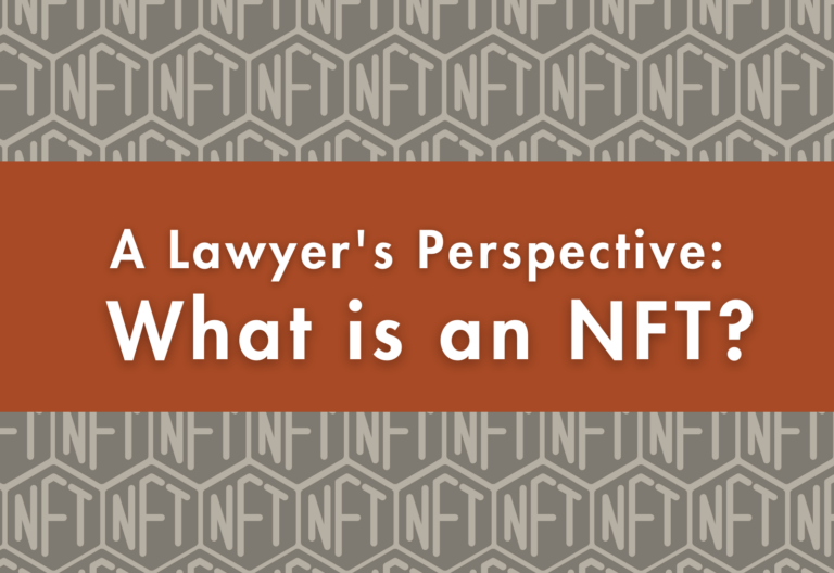 Perspectiva de un abogado: ¿Qué es un NFT?