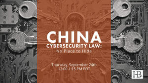 China Cybersecurity Law Webinar