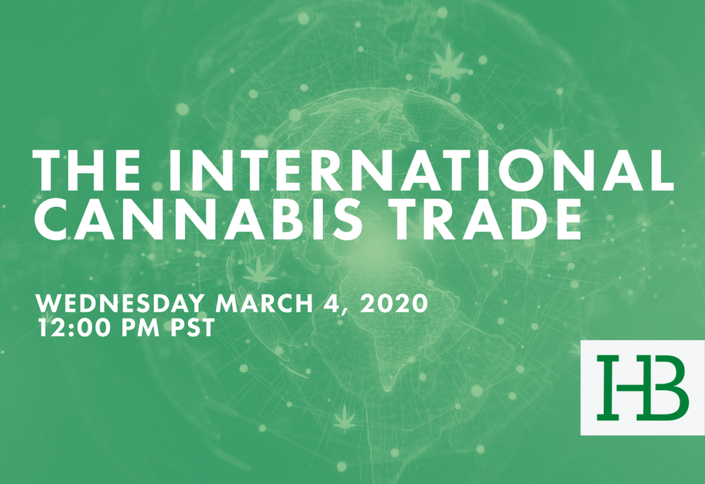 The International Cannabis Trade: The Webinar Video Replay