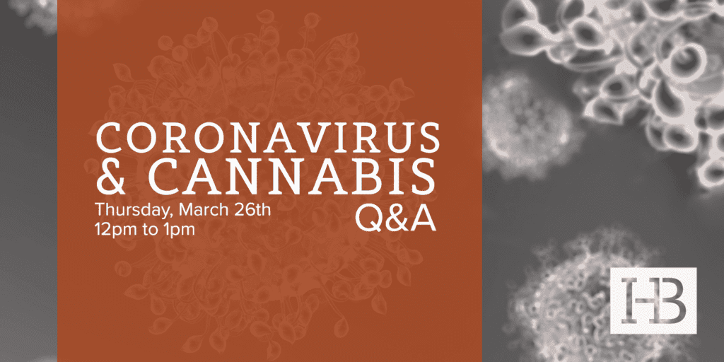 Free Webinar This Thursday 3 26 We Answer Your Cannabis Coronavirus Questions Canna Law Blog