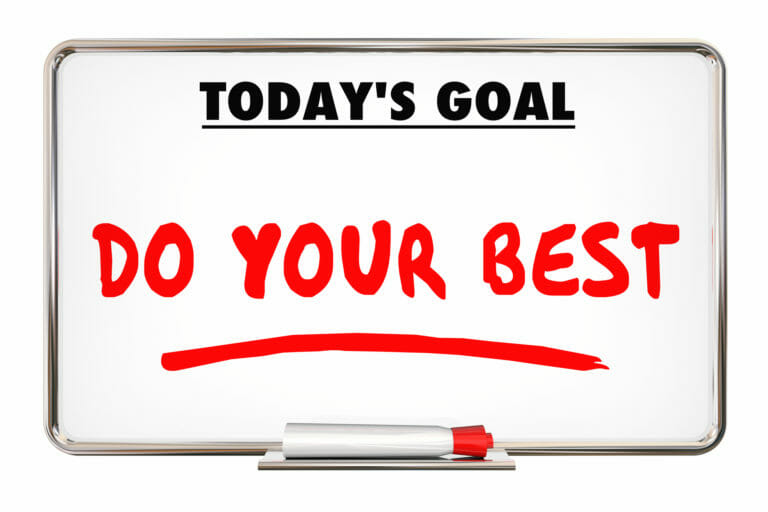 Whiteboard with Today's Goal Do Your Best written on it with red marker
