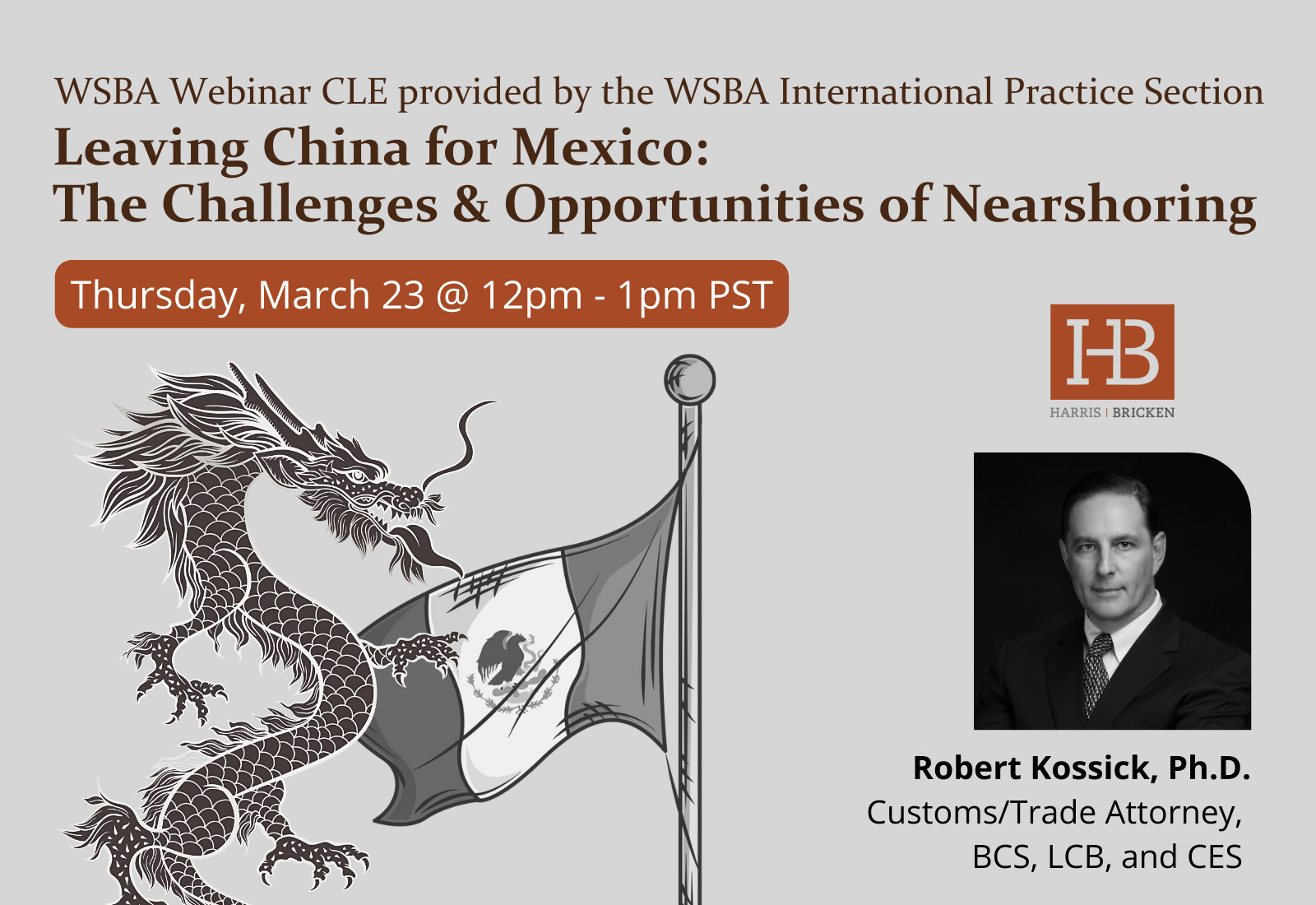 Leaving China for Mexico and The Challenges and Opportunities of Nearshoring: A March 23 Webinar