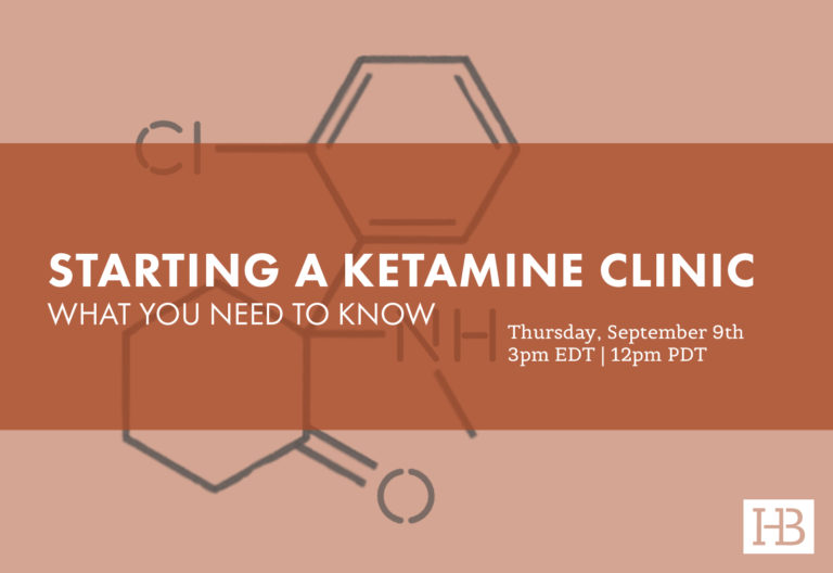 Starting a Ketamine Clinic: What You Need to Know Now